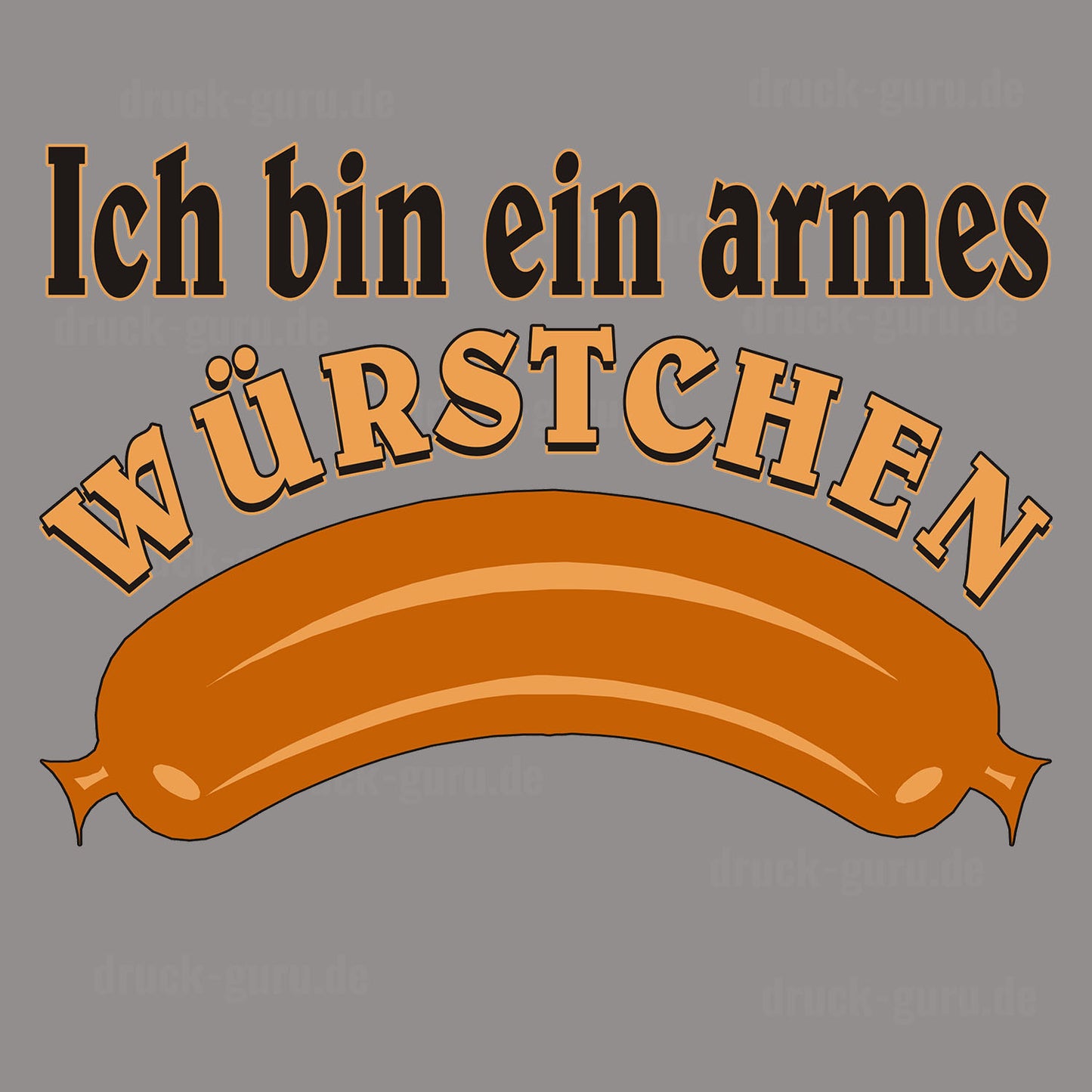 Bügelbild "Ich bin ein armes Würstchen" druck-guru
