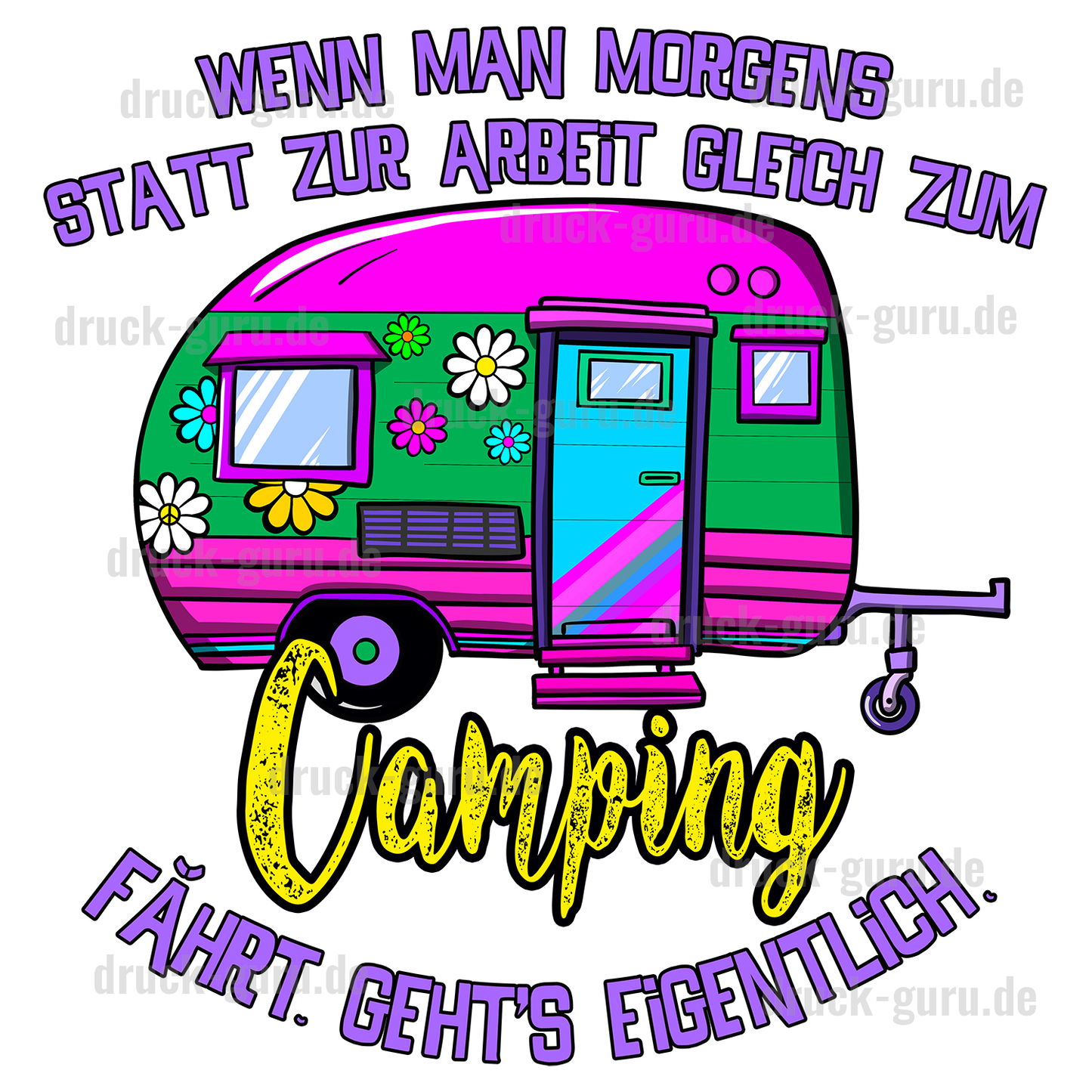 Bügelbild "Camping statt Arbeit" druck-guru