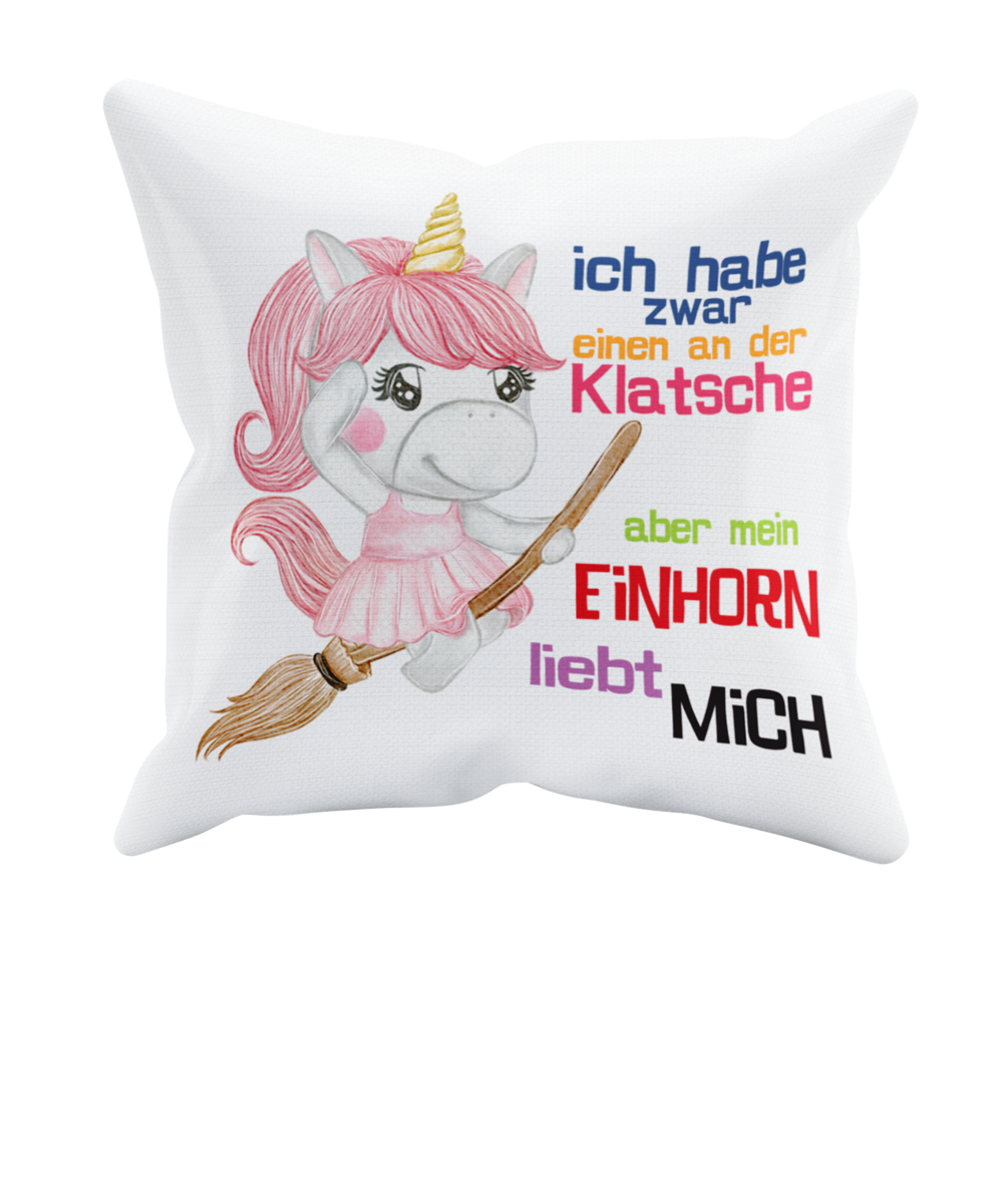 Kissen Einhorn "Einen an der Klatsche" Handmade-Lifestyle