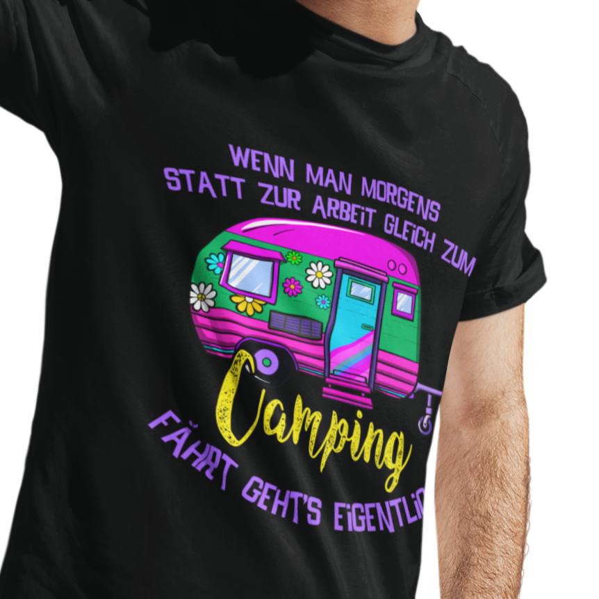 T-Shirt "Camping statt Arbeit" Handmade-Lifestyle