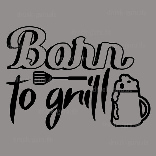 Bügelbild  "Born to grill" druck-guru