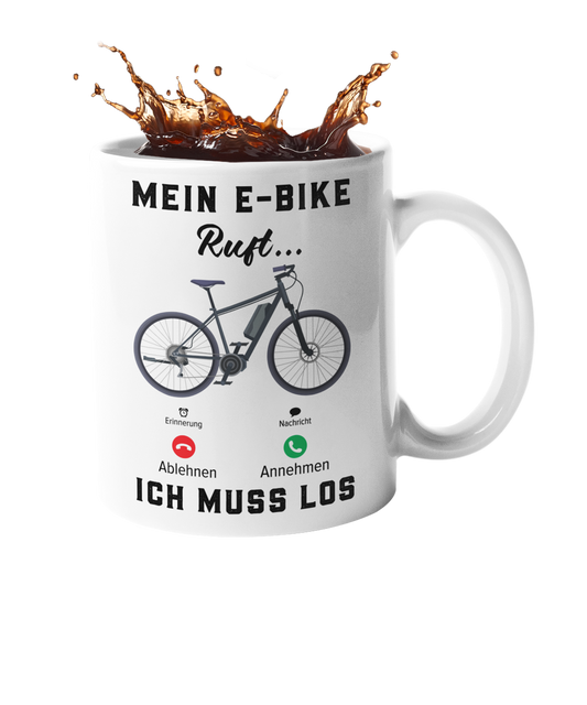 Tasse "Mein E-Bike ruft - Ich muss los" Handmade-Lifestyle