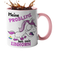 Tasse Einhorn mit Spruch "Meine Probleme" Handmade-Lifestyle