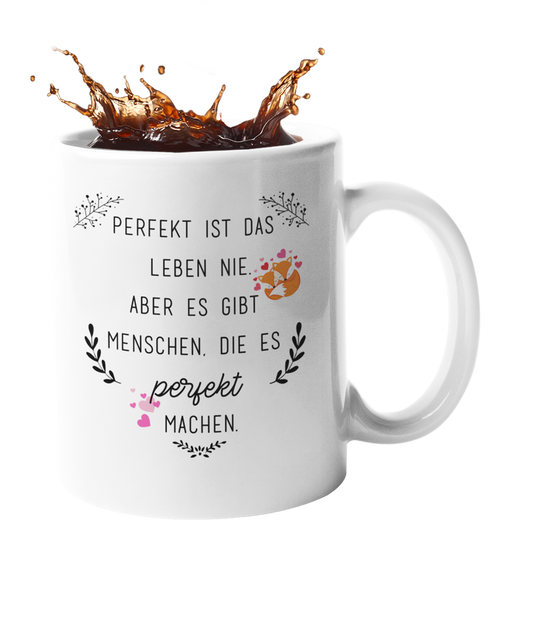 Tasse "Perfekt ist das Leben nie" Handmade-Lifestyle