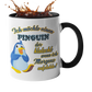 Tasse "Ich möchte einen Pinguin" Handmade-Lifestyle