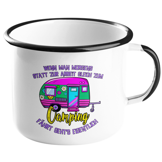 Camping Emailletasse "Camping statt Arbeit" Handmade-Lifestyle