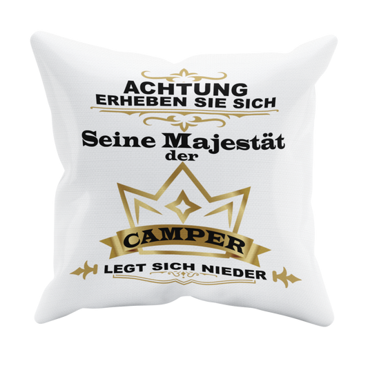 Camping Kissen "Seine Majestät der Camper" 40x40 cm Handmade-Lifestyle