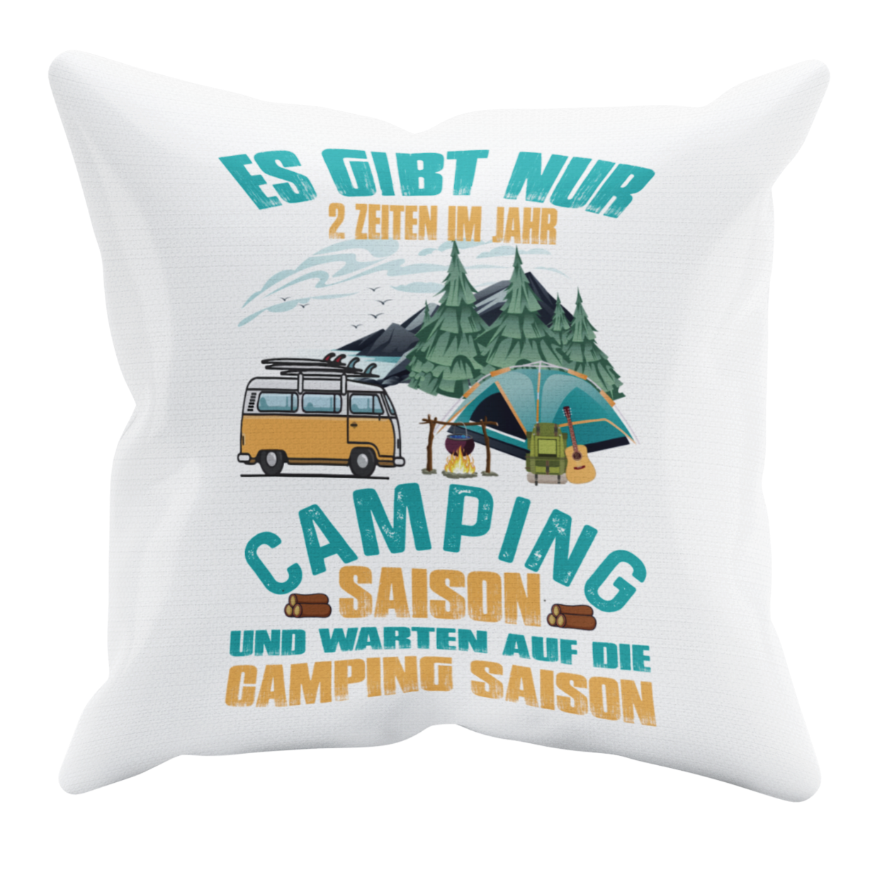 Camping Kissen "Es gibt nur 2 Zeiten im Jahr" 40x40cm Handmade-Lifestyle