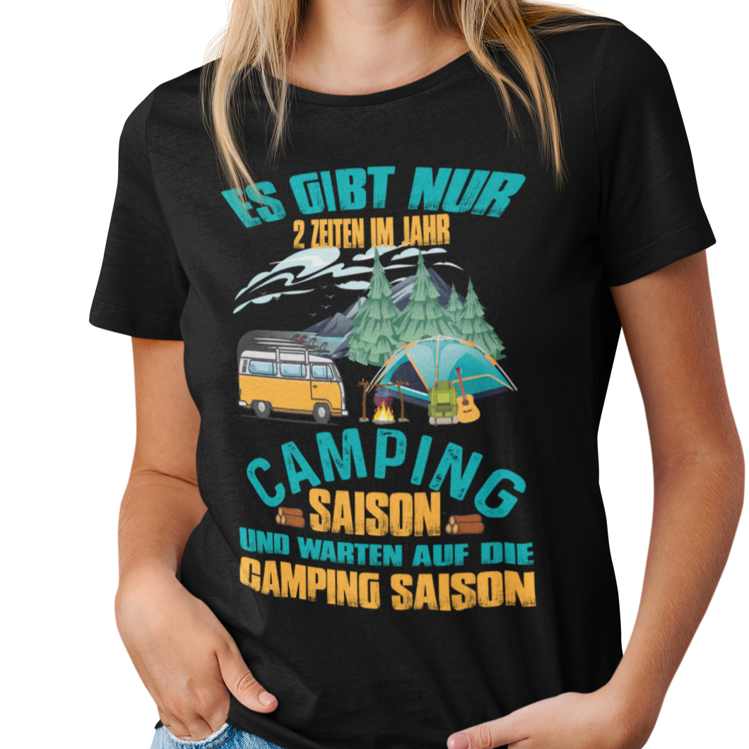 Camping T-Shirt "Es gibt nur 2 Zeiten im Jahr" Handmade-Lifestyle