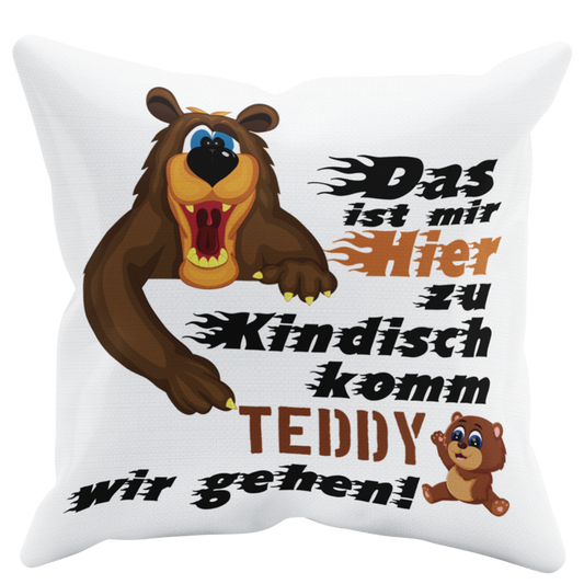 Kissen "Das ist mir hier zu kindisch" Handmade-Lifestyle